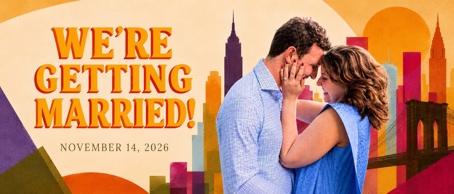 Graham and Kalady, foreheads together, in front of a colorful Brooklyn skyline. We're getting married, November 14, 2026.
